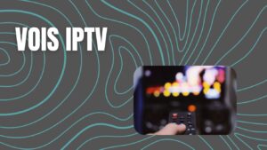 vois iptv