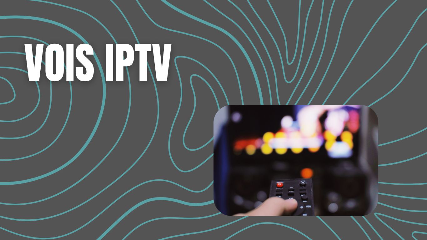 vois iptv